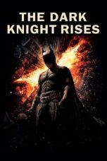 Nonton film The Dark Knight Rises layarkaca21 indoxx1 ganool online streaming terbaru