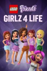 Nonton film LEGO Friends: Girlz 4 Life layarkaca21 indoxx1 ganool online streaming terbaru