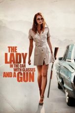 Nonton film The Lady in the Car with Glasses and a Gun layarkaca21 indoxx1 ganool online streaming terbaru