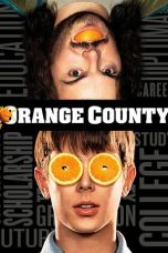 Nonton film Orange County layarkaca21 indoxx1 ganool online streaming terbaru