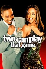 Nonton film Two Can Play That Game layarkaca21 indoxx1 ganool online streaming terbaru