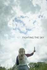 Nonton film Fighting the Sky layarkaca21 indoxx1 ganool online streaming terbaru