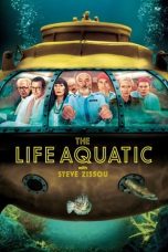 Nonton film The Life Aquatic with Steve Zissou layarkaca21 indoxx1 ganool online streaming terbaru