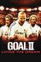 Nonton film Goal! II: Living the Dream layarkaca21 indoxx1 ganool online streaming terbaru
