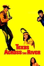 Nonton film Texas Across the River layarkaca21 indoxx1 ganool online streaming terbaru