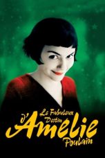 Nonton film Le Fabuleux Destin d’Amélie Poulain (Amélie) layarkaca21 indoxx1 ganool online streaming terbaru