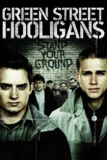 Nonton film Green Street Hooligans layarkaca21 indoxx1 ganool online streaming terbaru