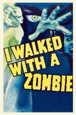 Nonton film I Walked with a Zombie layarkaca21 indoxx1 ganool online streaming terbaru