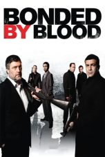Nonton film Bonded by Blood layarkaca21 indoxx1 ganool online streaming terbaru