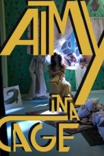 Nonton film Aimy in a Cage layarkaca21 indoxx1 ganool online streaming terbaru