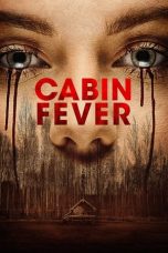Nonton film Cabin Fever layarkaca21 indoxx1 ganool online streaming terbaru
