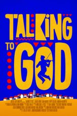 Nonton film Talking to God layarkaca21 indoxx1 ganool online streaming terbaru
