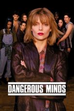 Nonton film Dangerous Minds layarkaca21 indoxx1 ganool online streaming terbaru