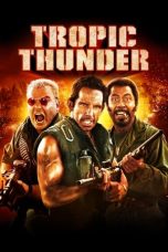 Nonton film Tropic Thunder layarkaca21 indoxx1 ganool online streaming terbaru