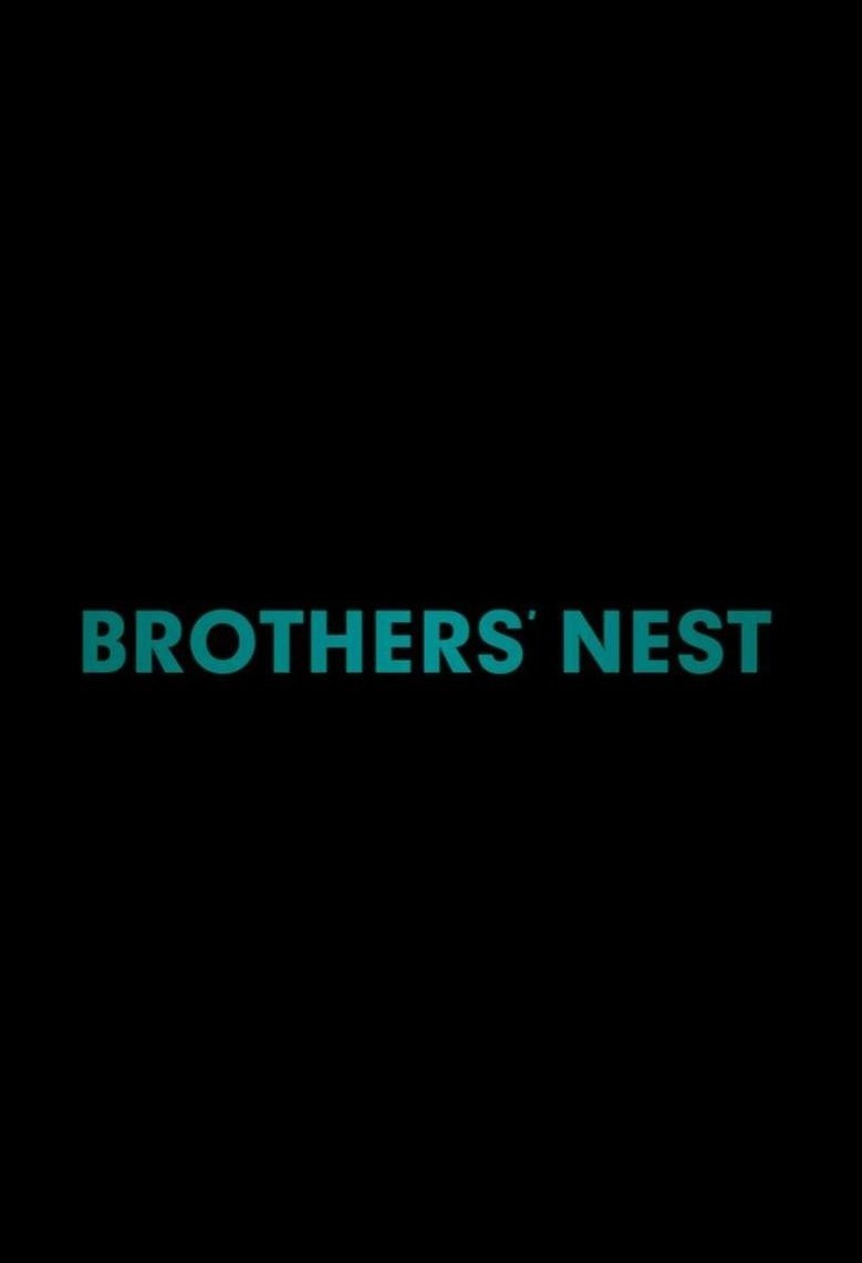 Nonton film Brothers Nest layarkaca21 indoxx1 ganool online streaming terbaru