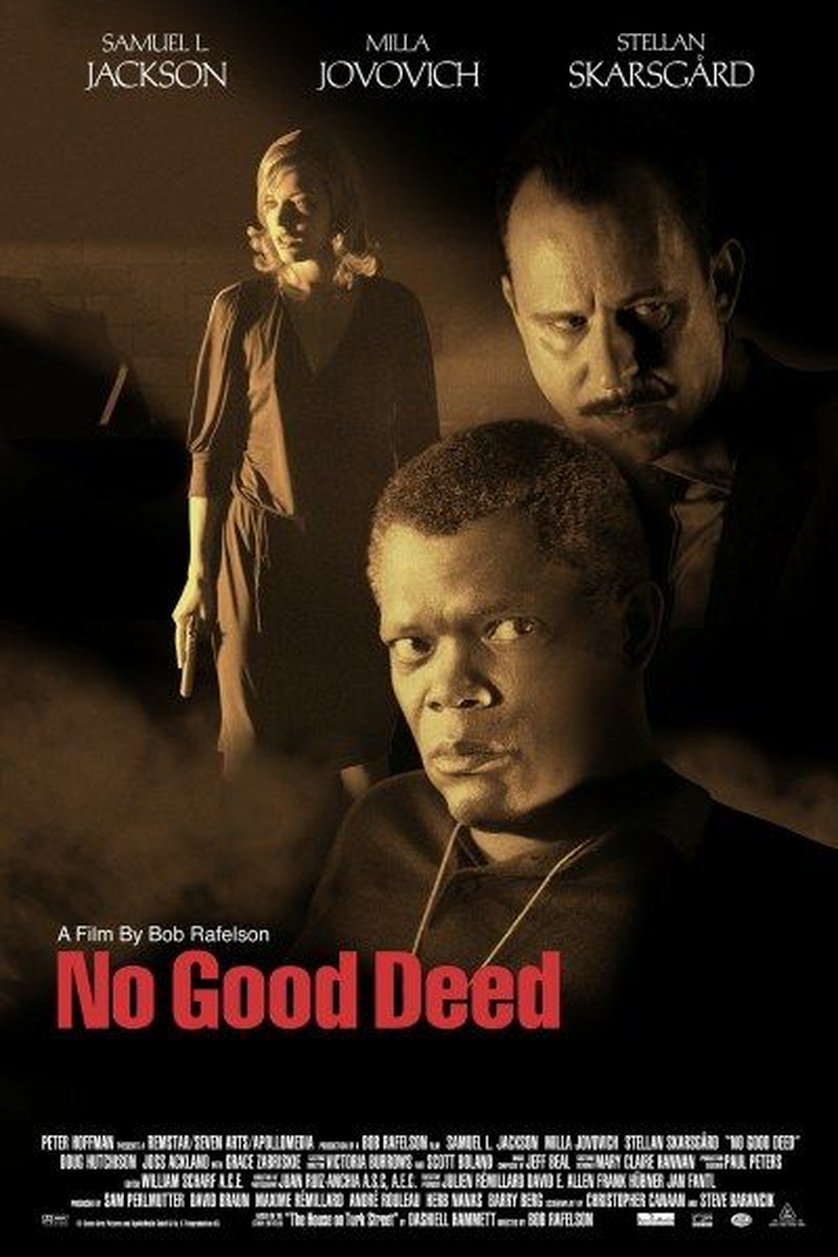 Nonton film No Good Deed (2002) layarkaca21 indoxx1 ganool online streaming terbaru