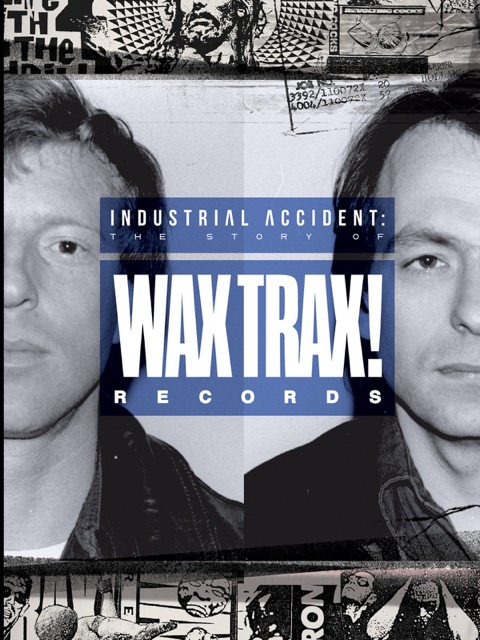 Nonton film Industrial Accident: The Story of Wax Trax! Records layarkaca21 indoxx1 ganool online streaming terbaru