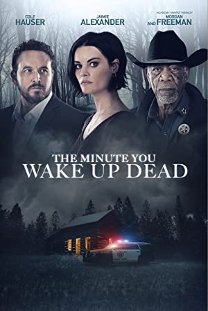 Nonton film The Minute You Wake up Dead layarkaca21 indoxx1 ganool online streaming terbaru