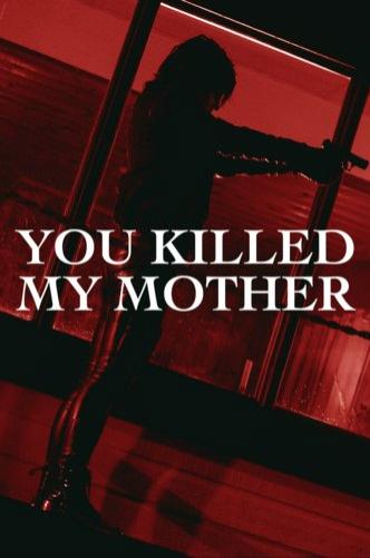 Nonton film You Killed My Mother layarkaca21 indoxx1 ganool online streaming terbaru