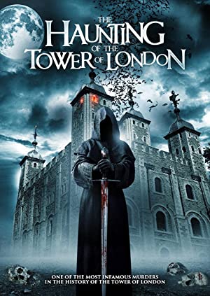 Nonton film The Haunting of the Tower of London layarkaca21 indoxx1 ganool online streaming terbaru